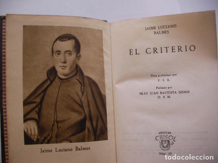 Libros de segunda mano: BALMES - EL CRITERIO - COLECCION CRISOL - Foto 2