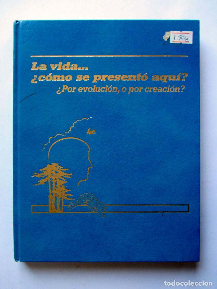 Gebrauchte B&uuml;cher: La vida� &iquest;C&oacute;mo se present&oacute; aqu&iacute;? &iquest;Por evoluci&oacute;n, o por ccreaci&oacute;n?
