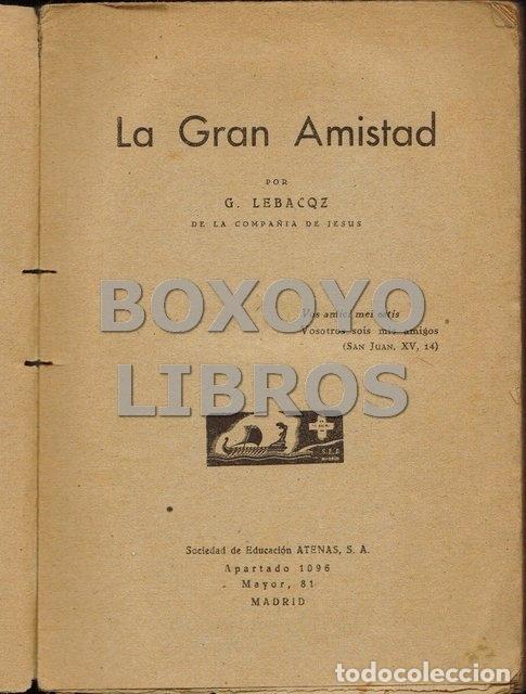 Libros de segunda mano: LEBACQZ, G. La gran amistad