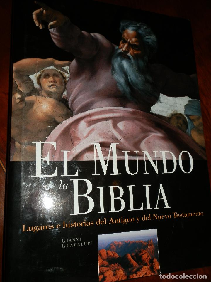Libros de segunda mano: EL MUNDO DE LA BIBLIA.2003.GIANNI GUADALUPE.GRAN FORMATO,36X26 CARTON SOBRECUB.304PP.