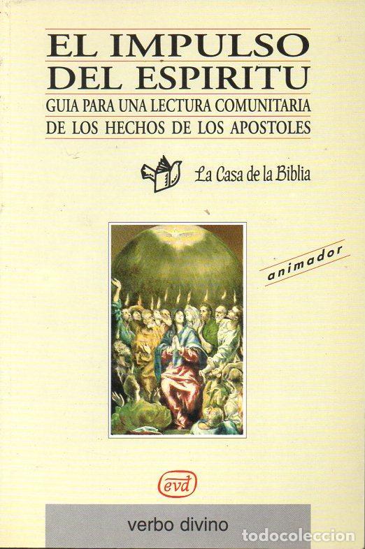 Libros de segunda mano: EL IMPULSO DEL ESP&Iacute;RITU - LECTURA DE HECHOS DE LOS AP&Oacute;STOLES  (CASA DE LA BIBLIA VERBO DIVINO, 1998)