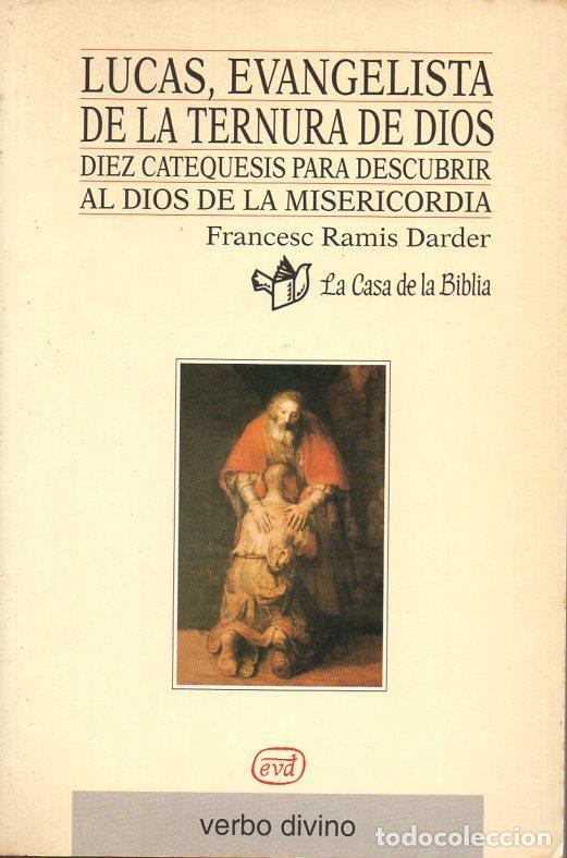 Libros de segunda mano: RAMIS DARDER : LUCAS, EVANGELISTA DE LA TERNURA DE DIOS (CASA DE LA BIBLIA VERBO DIVINO, 1997)