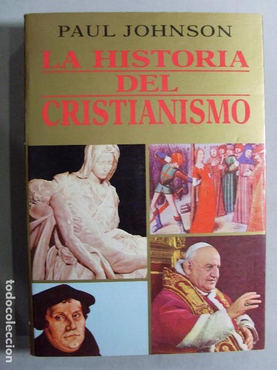 La Historia Del Cristianismo / Paul Johnson / 1 - Comprar Libros De ...