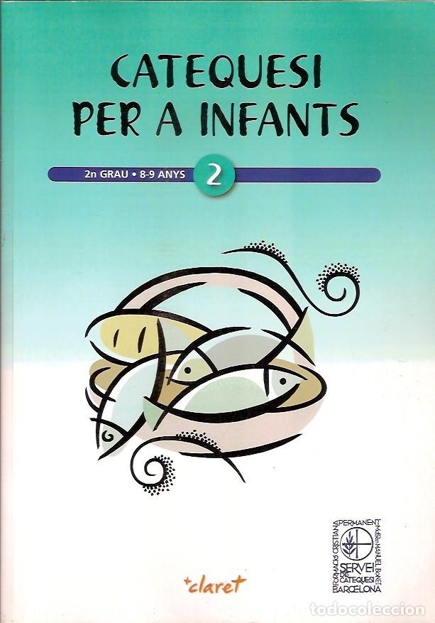 Libros de segunda mano: CATEQUESI PER A INFANTS 8 9 ANYS CALRET - Foto 1