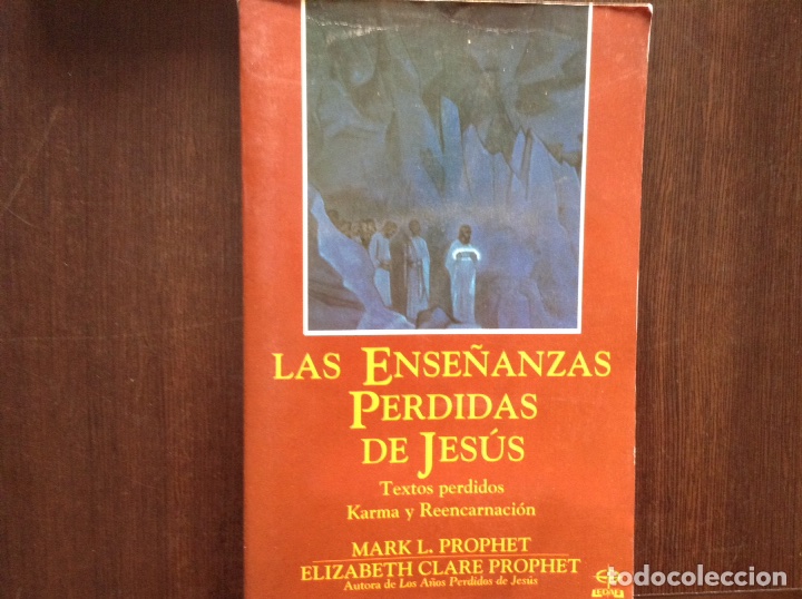 Libros de segunda mano: Las ense&ntilde;anzas p&eacute;rdidas de Jes&uacute;s. Mark L. Prophet - Foto 1