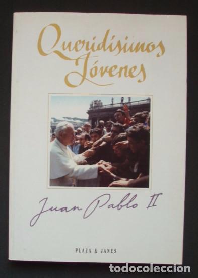 Libros de segunda mano: Querid&iacute;simos j&oacute;venes - JUAN PABLO II - Foto 1