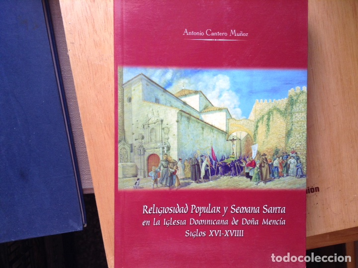 Libros de segunda mano: Religiosidad popular y Semana Santa en la iglesia dominicana de do&ntilde;a Menc&iacute;a.siglos XVI y XVII.