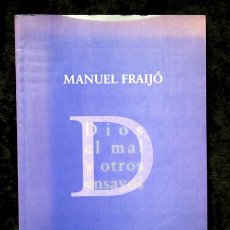 Libros de segunda mano: DIOS EL MAL Y OTROS ENSAYOS - MANUEL FRAIJO - ISBN: 9788481646870