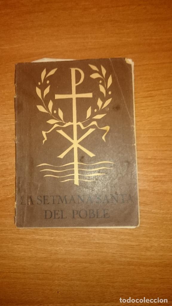 Libros de segunda mano: LA SEMANA SANTA DEL POBLE -GUIA PER A LA PARTICIPACIO LITURGICA DELS FIDELS