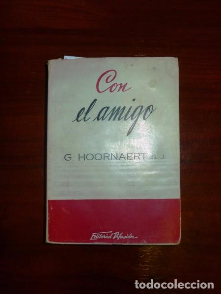 Libros de segunda mano: HOORNAERT, Jorge. Con el amigo - Foto 1