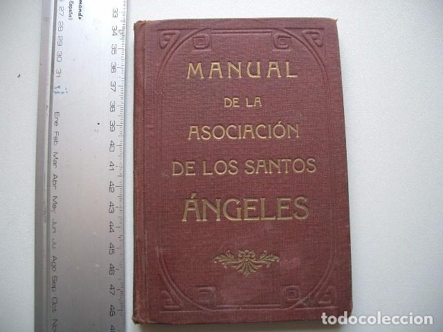 Libros de segunda mano: 1918 MANUAL DE LA ASOCIACION DE LOS SANTOS &Aacute;NGELES para uso de las Alumnas de las Hermanas Dominicas