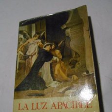 Libros de segunda mano: LA LUZ APACIBLE / NOVELA SOBRE SANTO TOMÁS DE AQUINO Y SU TIEMPO - LOUIS WOHL - 1983. Lote 98981511