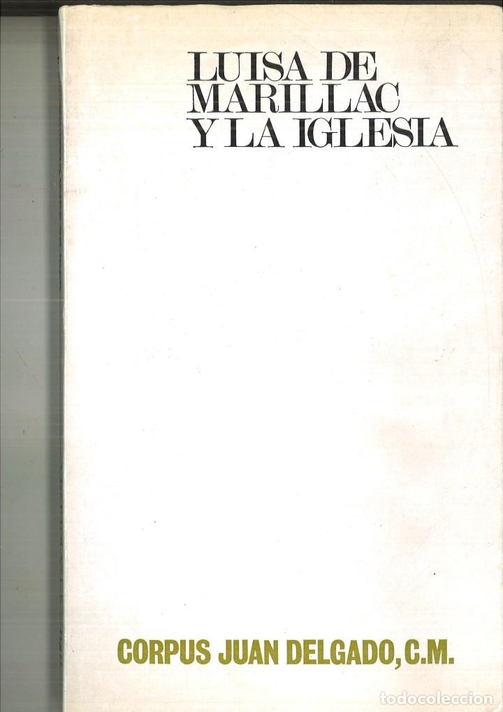 Livres d'occasion: LUISA DE MARILLAC Y LA IGLESIA. Corpus Juan Delgado, C. M.