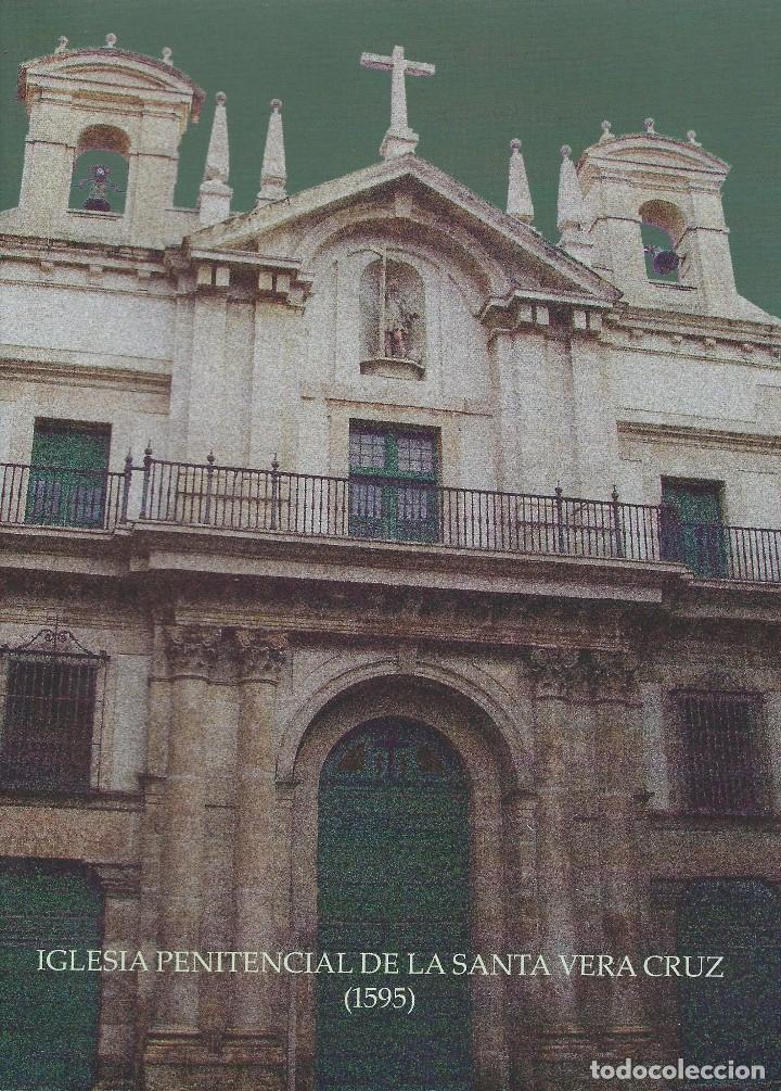 Libros de segunda mano: SEMANA SANTA VALLADOLID. IGLESIA PENITENCIAL DE LA SANTA VERA CRUZ