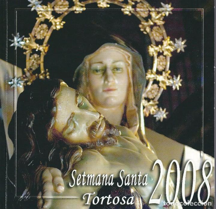 Libros de segunda mano: SEMANA SANTA TORTOSA 2008