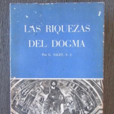 Libros de segunda mano: LAS RIQUEZAS DEL DOGMA CRISTIANO. GASTON SALET. EDICIONES PAULINAS. 1958