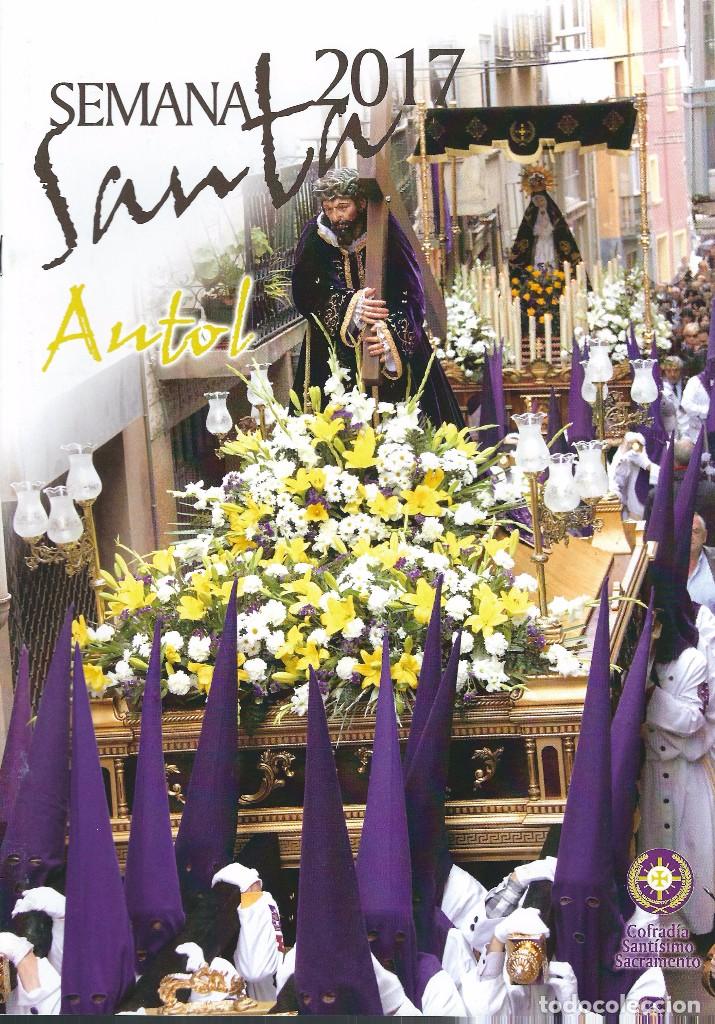 Libros de segunda mano: SEMANA SANTA ANTOL 2017. COFRAD&Iacute;A SANT&Iacute;SIMO SACRAMENTO