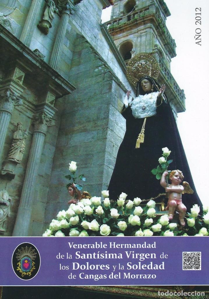 Libros de segunda mano: SEMANA SANTA CANGAS DEL MORRAZO. HERMANDAD SANT&Iacute;SIMA VIGEN DE DOLORES Y SOLEDAD 2012