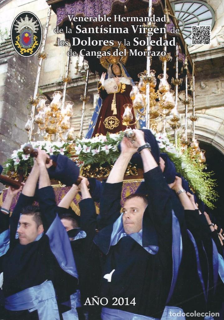 Libros de segunda mano: SEMANA SANTA CANGAS DEL MORRAZO. HERMANDAD SANT&Iacute;SIMA VIGEN DE DOLORES Y SOLEDAD 2014