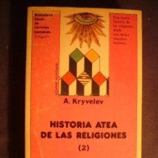 Libros de segunda mano: A. KRYVELEV: - HISTORIA ATEA DE LAS RELIGIONES - (TOMO 2) (BARCELONA, 1985)