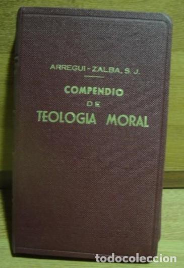 Libros de segunda mano: Compendio de teolog&iacute;a moral - P. Antonio M&ordf; Arregui - Foto 1