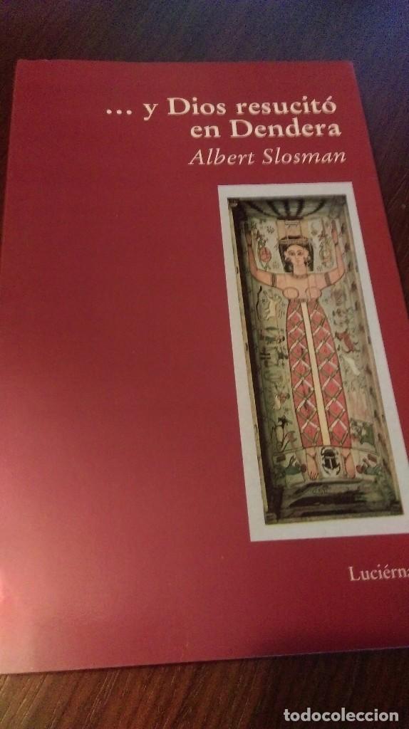Libros de segunda mano: ... y Dios resucit&oacute; en Dendera. Albert Slosman - Foto 1