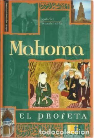 Libros de segunda mano: Mahoma. Gabriel Mandel Kh&acirc;n - Foto 1