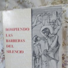 Libros de segunda mano: ROMPIENDO LAS BARRERAS DEL SILENCIO. FRANCISCANAS DE LA INMACULADA. 1976.. Lote 321415378
