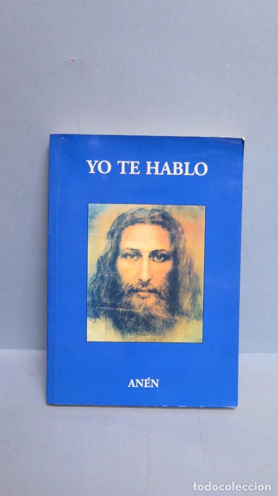 Libros de segunda mano: YO TE HABLO. ANEN - Foto 1