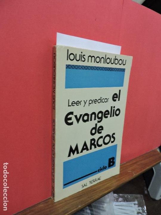 Libros de segunda mano: Leer y predicar el Evangelio de Marcos. Ciclo B. MONLOUBOU, Louis. Col. Ritos y S&iacute;mbolos, 16.
