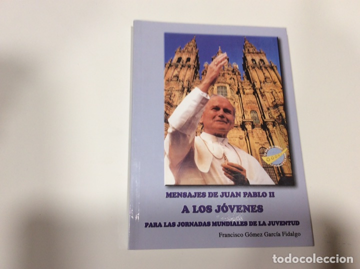 Libri di seconda mano: MENSAJES DE JUAN PABLO II A LOS J&Oacute;VENES PARA LAS JORNADAS MUNDIALES DE LA JUVENTUD