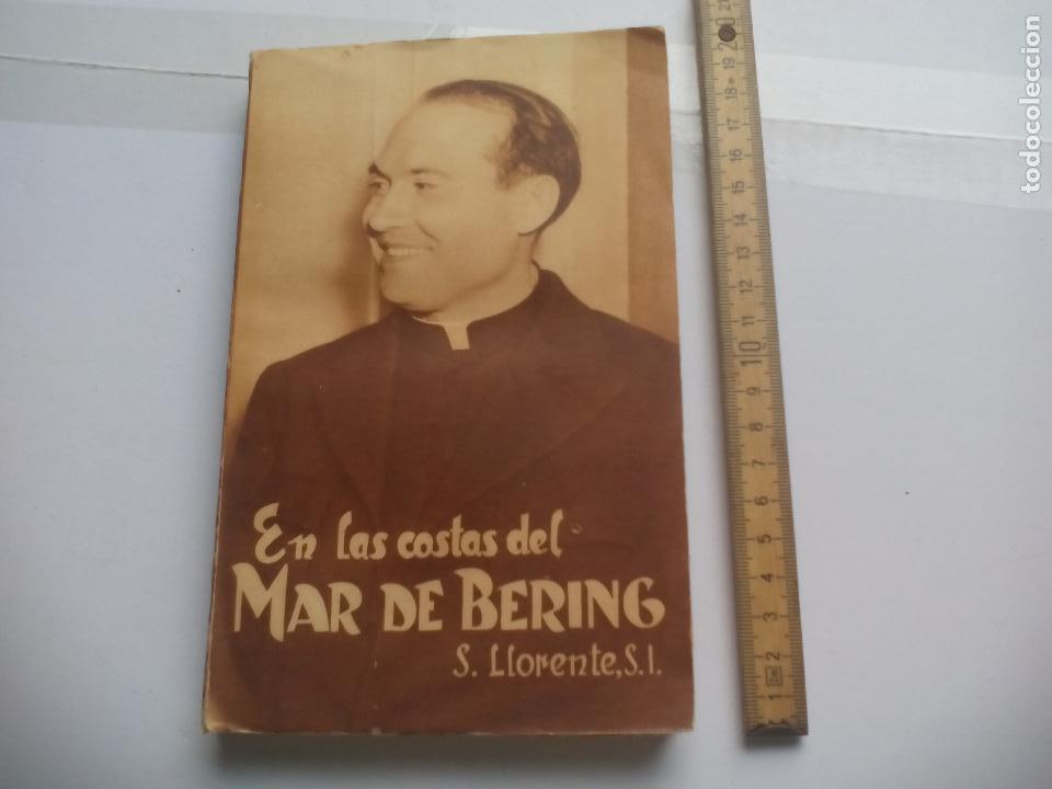 Libros de segunda mano: En las costas del Mar de Bering P. Segundo Llorente 1953 de la Compa&ntilde;&iacute;a de Jes&uacute;s misionero de Alaska