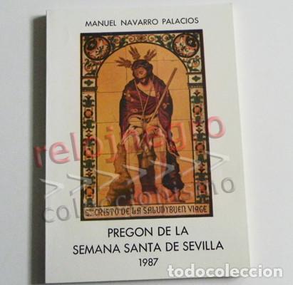 Libros de segunda mano: PREG&Oacute;N DE LA SEMANA SANTA SEVILLA 1987 LIBRO MANUEL NAVARRO PALACIOS RELIGI&Oacute;N -M&Aacute;S PREGONES EN VENTA
