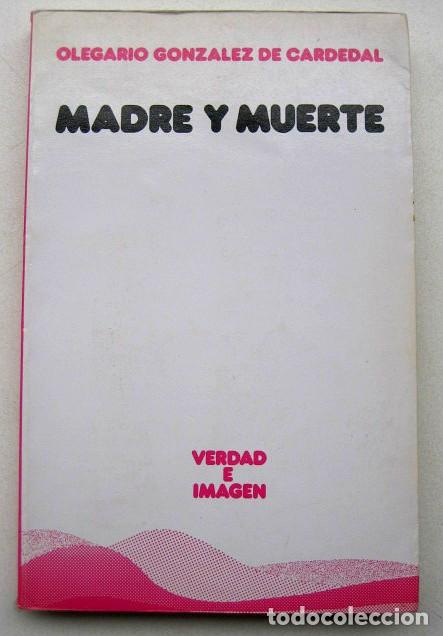 Libros de segunda mano: Madre y muerte, de Olegario Gonzalez de Cardenal - Foto 1 - 109112747