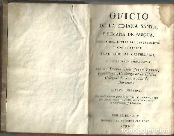 Libros de segunda mano: OFICIO DE LA SEMANA SANTA, Y SEMANA DE PASQUA, CON LA MISA ENTERA DEL JUEVES SANTO, Y CON EL STABAT.