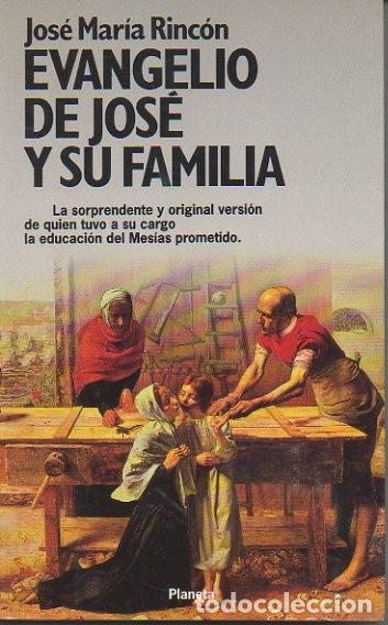 Second hand books: EVANGELIO DE JOSE Y SU FAMILIA. - RINCON, Jos&eacute; Mar&iacute;a.