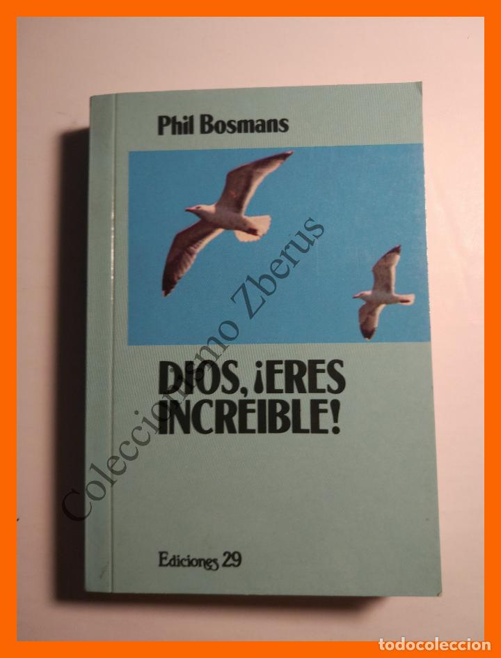 Libros de segunda mano: Dios , &iexcl; eres increible ! - Phil Bosmans - Foto 1