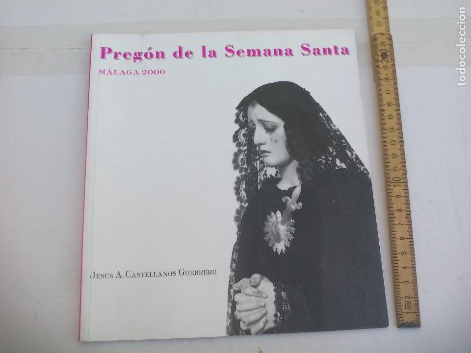 Libros de segunda mano: Jes&uacute;s a. Castellanos Guerrero, preg&oacute;n de la Semana Santa M&aacute;laga 2002