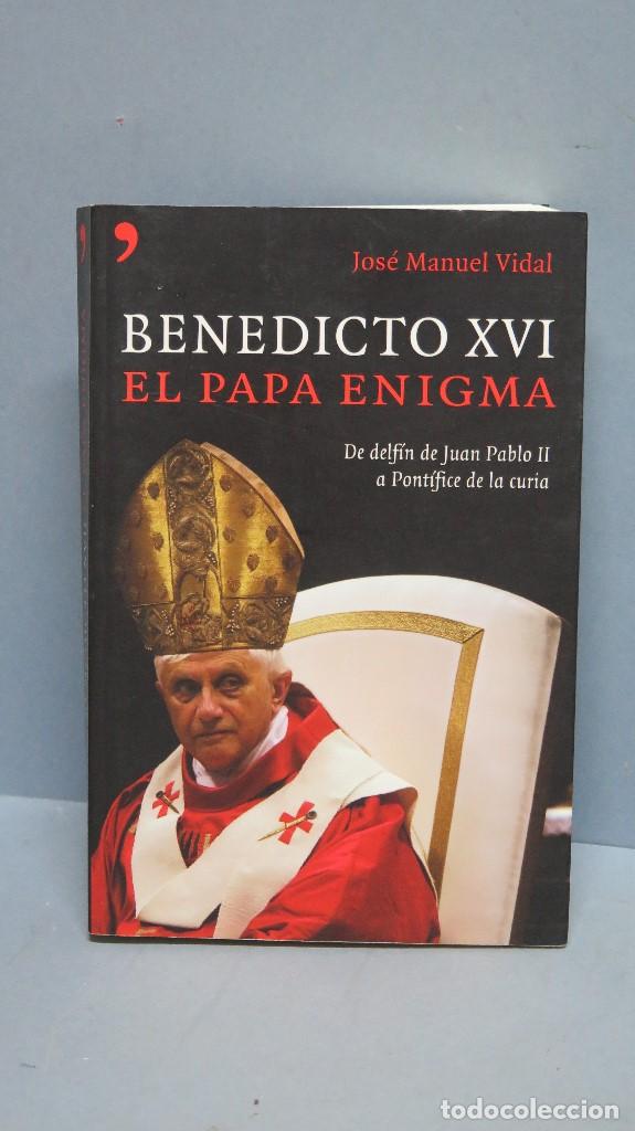 Libros de segunda mano: BENEDICTO XVI. EL PAPA ENIGMA. JOSE MANUEL VIDAL - Foto 1