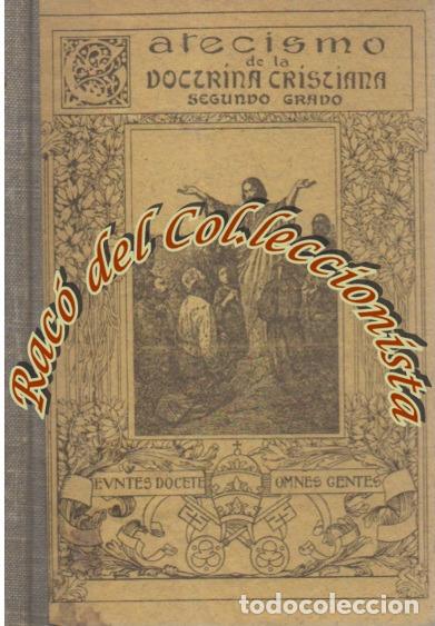 Libros de segunda mano: CATECISMO DE LA DOCTRINA CRISTIANA, SEGUNDO GRADO, LA HORMIGA DE ORO, 1939