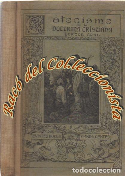 Libros de segunda mano: CATECISME DE LA DOCTRINA CRISTIANA, TERCER GRAU, LA HORMIGA DE ORO, 1930