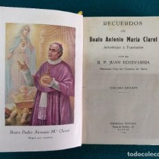 Libros de segunda mano: RECUERDOS DEL BEATO PADRE CLARET J. ECHEVARRIA MADRID 1943. Lote 114179779