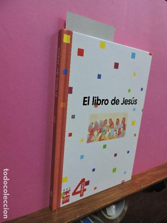 Libros de segunda mano: El libro de Jes&uacute;s 4&ordm; primaria. Ed. SM. - Foto 1