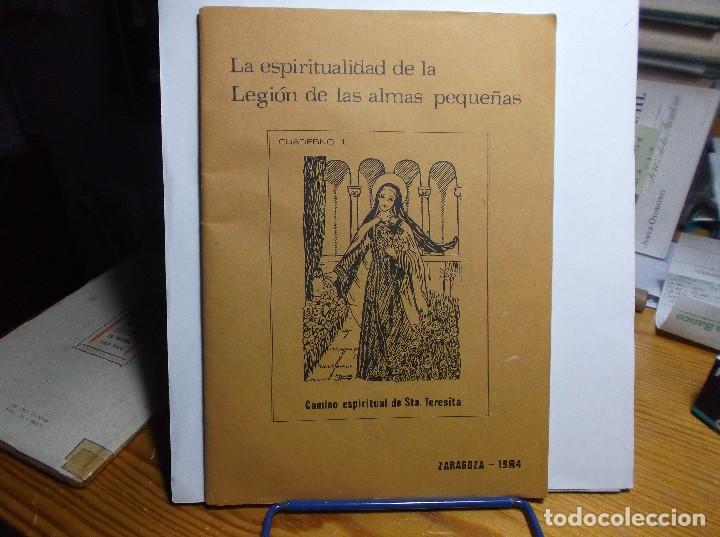 Libros de segunda mano: LA ESPIRITUALIDAD DE LA LEGION DE LAS ALMAS PAQUE&Ntilde;AS - 1984.