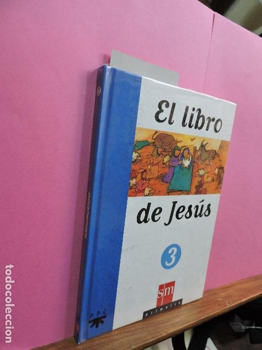 Libros de segunda mano: El libro de Jes&uacute;s 3. Ed. SM. Madrid 1997 - Foto 1