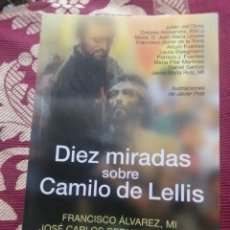 Libros de segunda mano: DIEZ MIRADAS SOBRE CAMILO DE LELLIS. VARIOS. SAL TERRAE. 2013.. Lote 119311955