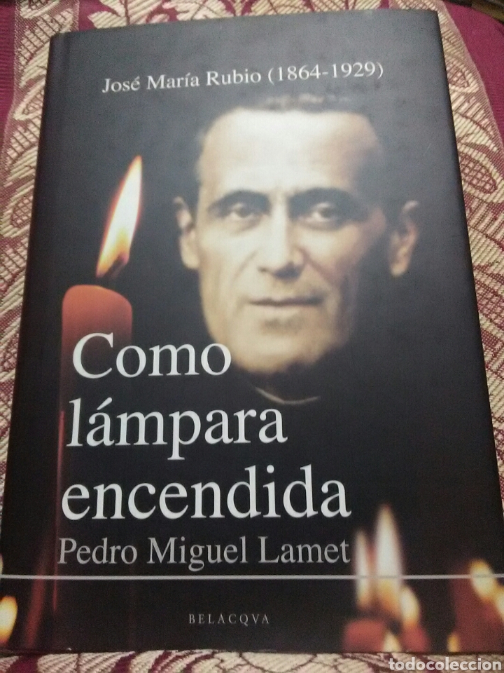 Libros de segunda mano: J.M. Rubio: Como l&aacute;mpara encendida. Lamet. 2003. - Foto 1