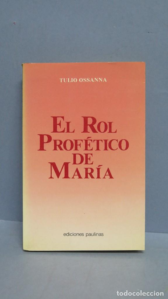 Second hand books: EL ROL PROFETICO DE MARIA. TULIO OSSANNA