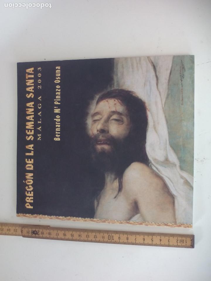 Libros de segunda mano: PREG&Oacute;N DE LA SEMANA SANTA DE M&Aacute;LAGA. 2003. BERNARDO M&ordf; PINAZO OSUNA.