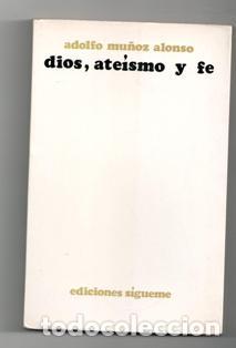Libros de segunda mano: Dios, ateismo y fe, Adolfo Mu&ntilde;oz Alonso - Foto 1